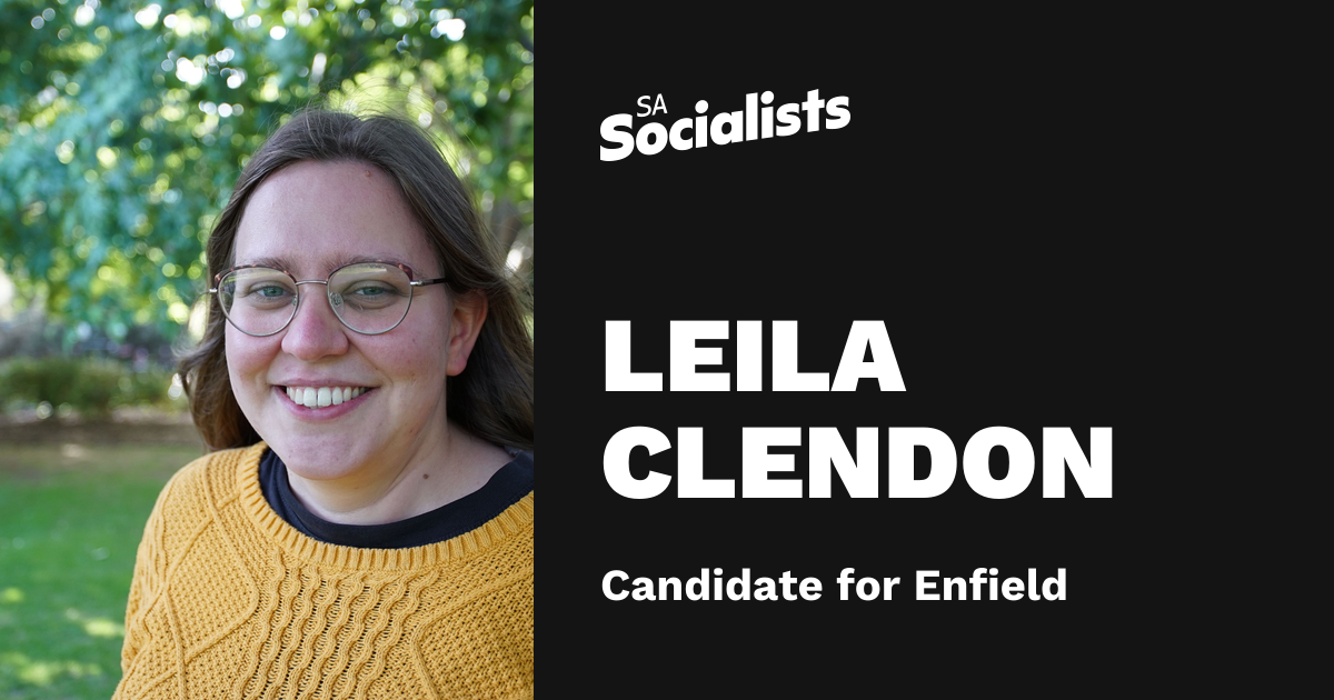 Leila Clendon – SA Socialists